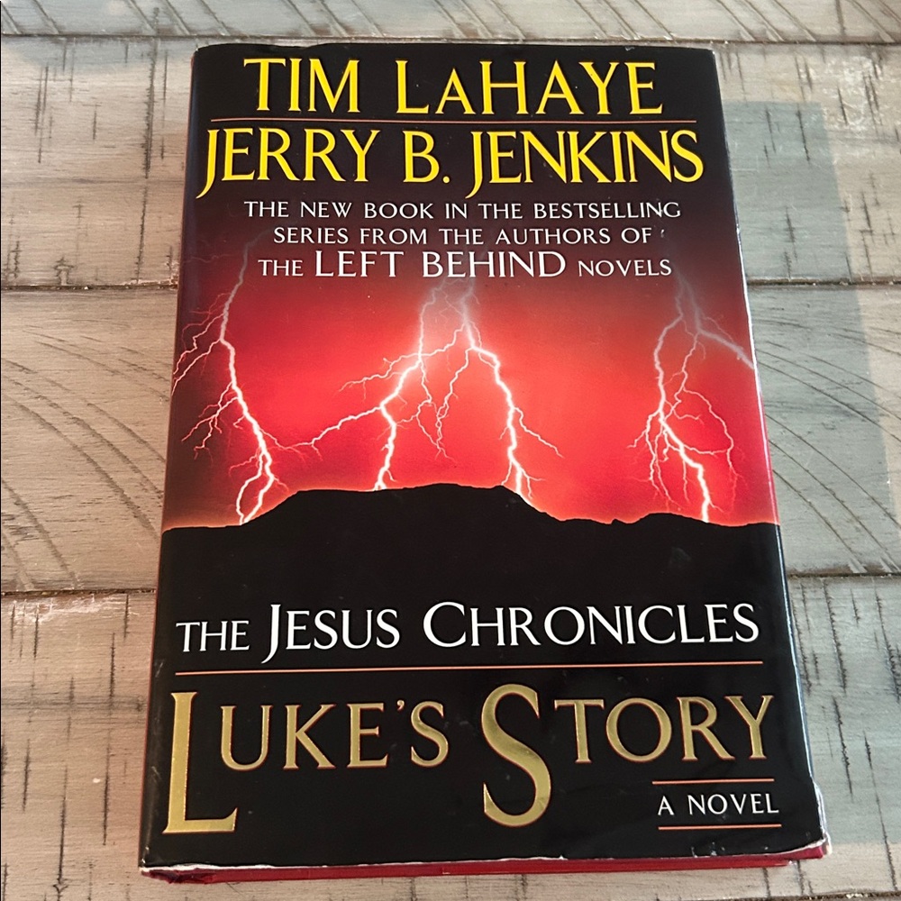 The Jesus Chronicles Luke’s Story Hardcover Book A Novel Left Behind Series